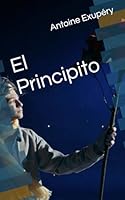 El Principito (Spanish Edition) B0DG3KXKQ4 Book Cover