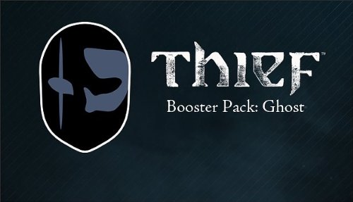 Thief DLC: Booster Pack - Ghost - Steam PC [Online Game Code]