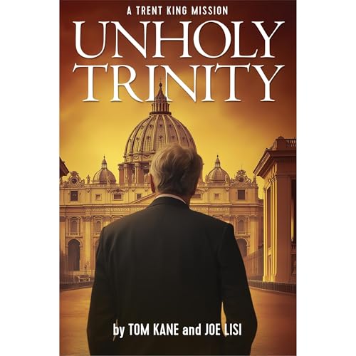 UNHOLY TRINITY Audiolibro Por TOM KANE, JOE LISI arte de portada