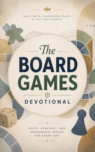 The Board Games Devotional: A 40-Day Christian Devotional for Board Game Lovers, Family Game Night Hosts, and Tabletop Enthusiasts Building Faith, Strength, and Joy in Everyday Play image 2