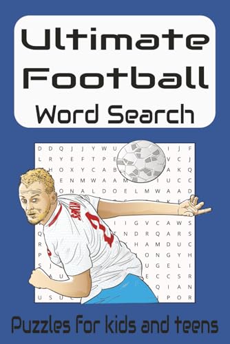 Ultimate Football Word Search Puzzle Book: Word Searches with Easy to Read Print about Football, Football teams, Footballers, So