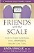 Friends with the Scale: How to Turn Your Scale Into a Powerful Weight Loss Tool