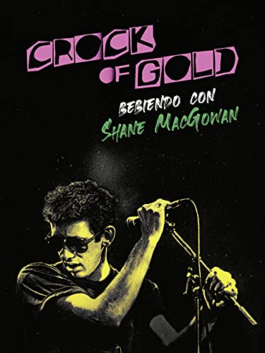 Crock of Gold: Bebiendo con Shane MacGowan