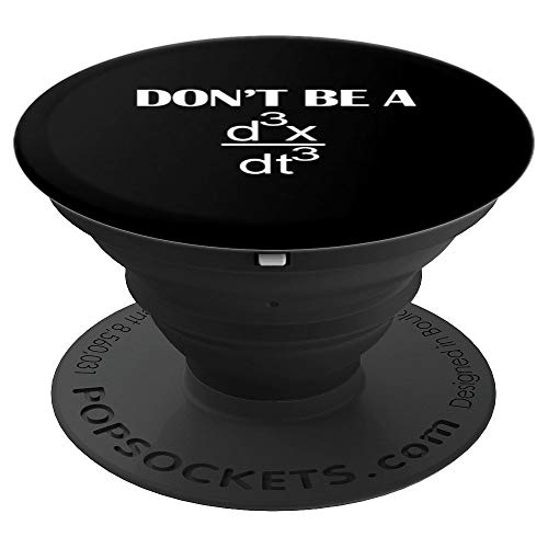 Don't Be A Dick Divertido Nerdy Matemáticas Física Broma Pun PopSockets Agarre y Soporte para Teléfonos y Tabletas