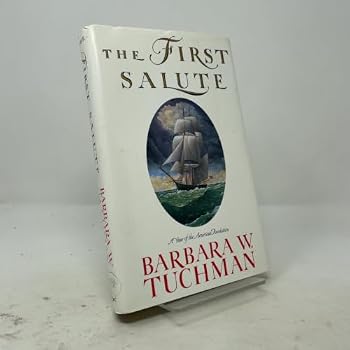 Hardcover The First Salute: A View of the American Revolution Book