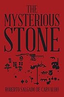 The Mysterious Stone 1499076665 Book Cover