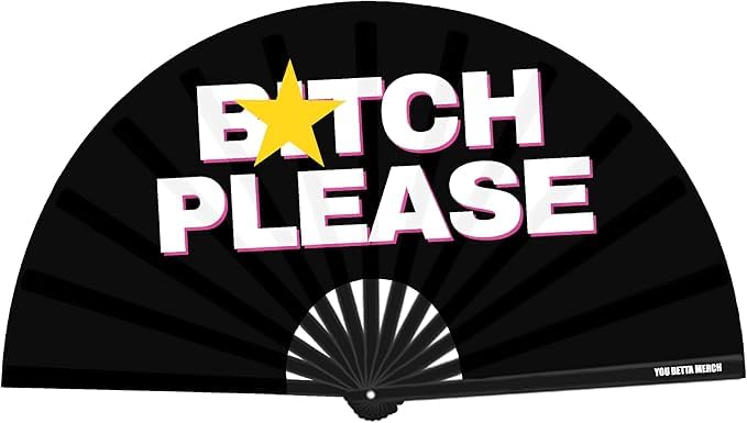 B*tch Please Hand Clack Fan, Bamboo Fan