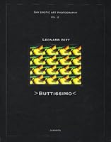 Leonard Zett : Buttissimo (Gay Erotic Art Photography) 3925443916 Book Cover