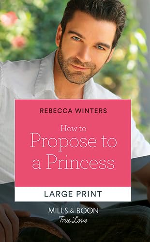 How to Propose to a Princess [Large Print] 0263084191 Book Cover
