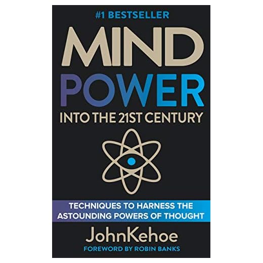 Mind Power Into the 21st Century (English Edition)