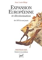 Expansión europea y descolonización: de 1870 a nuestros días 2130460380 Book Cover