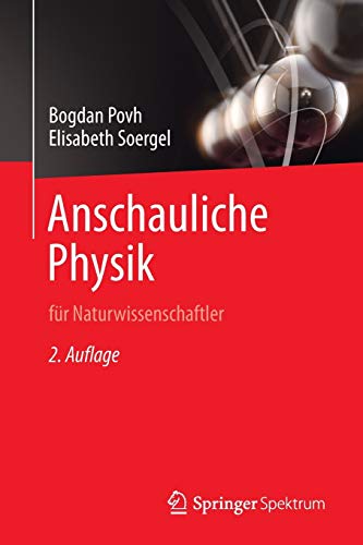 Anschauliche Physik: für Naturwissenschaftler Anschauliche Physik: für Naturwissenschaftler
