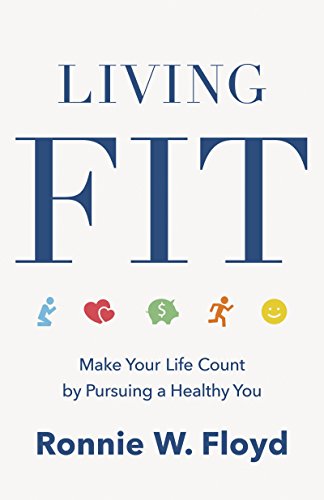 Living Fit: Make Your Life Count by Pursuing a Healthy You - //medicalbooks.filipinodoctors.org