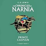 Cover of Prince Caspian: Unabridged