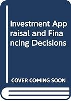 Investment Appraisal and Financing Decisions 0278000657 Book Cover
