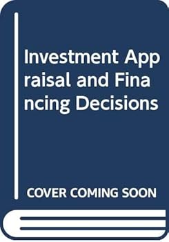 Paperback Investment Appraisal and Financial Decisions Book