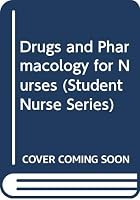 Drugs and Pharmacology for Nurses (Churchill Livingstone nursing texts) 044303625X Book Cover