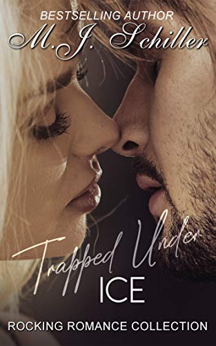 TRAPPED UNDER ICE (Rocking Romance series Book 1) (English Edition)