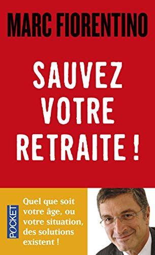 Télécharger Sauvez votre retraite ! Francais PDF
