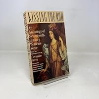 Kissing the Rod: An Anthology of Seventeenth Century Women's Verse 0374521646 Book Cover