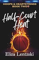 Half-Court Heat B0FSHZ4264 Book Cover