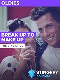 Break Up To Make Up in the Style of The Stylistics