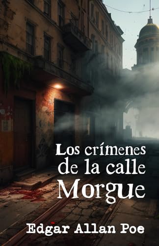 LOS CRÍMENES DE LA CALLE MORGUE