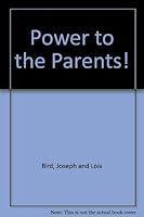 Power to the Parents! B003TQXS9M Book Cover