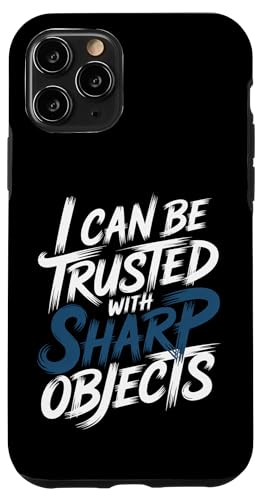 I Can Be Trusted With Sharp Objects ����ȐM�� - �X�}�z�P�[�X iPhone 11 Pro �p