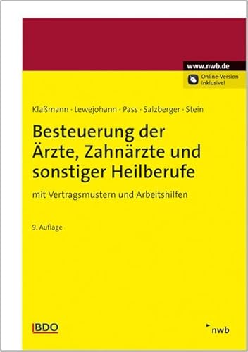 Preisvergleich Produktbild Besteuerung der Ärzte, Zahnärzte und sonstiger Heilberufe: mit Vertragsmustern und Arbeitshilfen.