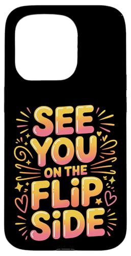 See You On The Flip Side ���g���E�O�b�o�C�E�t�F�A�E�F�� - �X�}�z�P�[�X iPhone 15 Pro �p