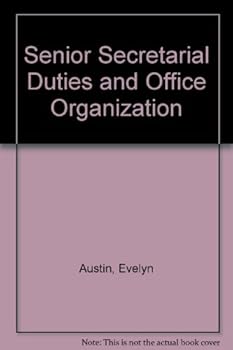 Senior Secretarial Duties and Office Organization