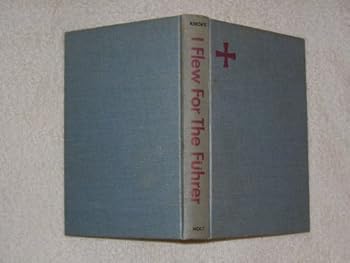 Unknown Binding I Flew for the Fuhrer Book