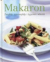 Makaron. Zwykły, niezwykły i typowo włoski 3625116138 Book Cover