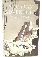 Yucatan Adventure B00MLITAMS Book Cover