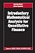 Introductory Mathematical Analysis for Quantitative Finance (Chapman and Hall/CRC Financial Mathematics Series)
