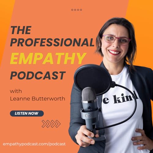The Professional Empathy Podcast with Leanne Butterworth cover art
