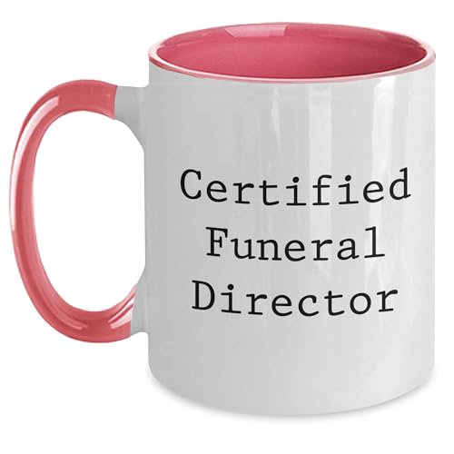 Funny Quotes by Certified Funeral Director, Unique Gifts for Funeral Director, Two Tone Coffee Mug for Mother's Day -  CustomCat