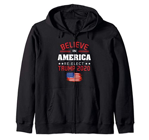 Trump 2020 Re-Elect Donald Trump Believe In America Sweat à Capuche