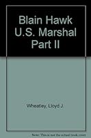 Blain Hawk U.S. Marshal Part II 0967252202 Book Cover