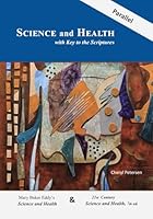Parallel Science and Health with Key to the Scriptures: Mary Baker Eddy's Science and Health / 21st Century Science and Health B0F5NT6KJ6 Book Cover