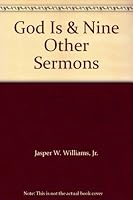 God Is & Nine Other Sermons 0942683188 Book Cover