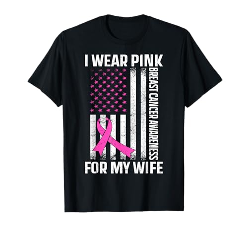 Bandera de Estados Unidos con texto en inglés "I Wear Pink For My Wife Breast Cancer Awareness Camiseta