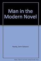 Man in the Modern Novel B0006BLWDW Book Cover