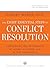 The Eight Essential Steps to Conflict Resolution: Preseverving Relationships at Work, at Home, and in the Community