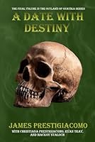 A Date with Destiny (The Outlaws of Onayika) B0DDJCJQWF Book Cover