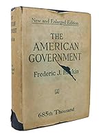 The American Government: Revised, Enlarged, Illustrated B0012TMO0W Book Cover