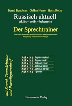 Russisch Aktuell / Der Sprechtrainer. Alltagsdialoge Mit Standardredewendungen: Erklart - Geubt - Beherrscht