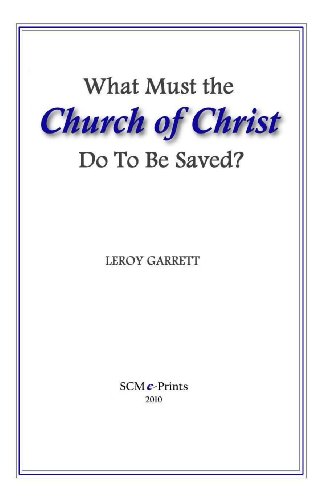 What Must the Church of Christ Do To Be Saved?