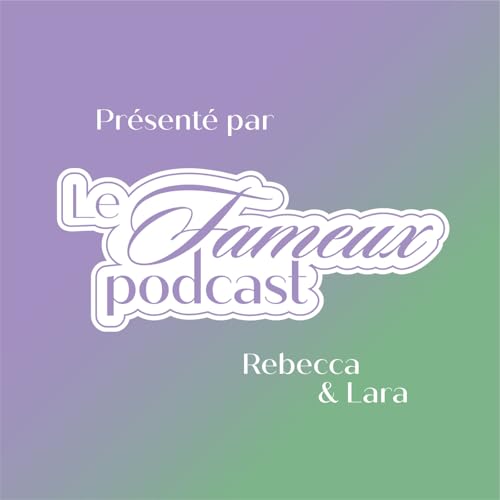 Le Fameux Podcast cover art